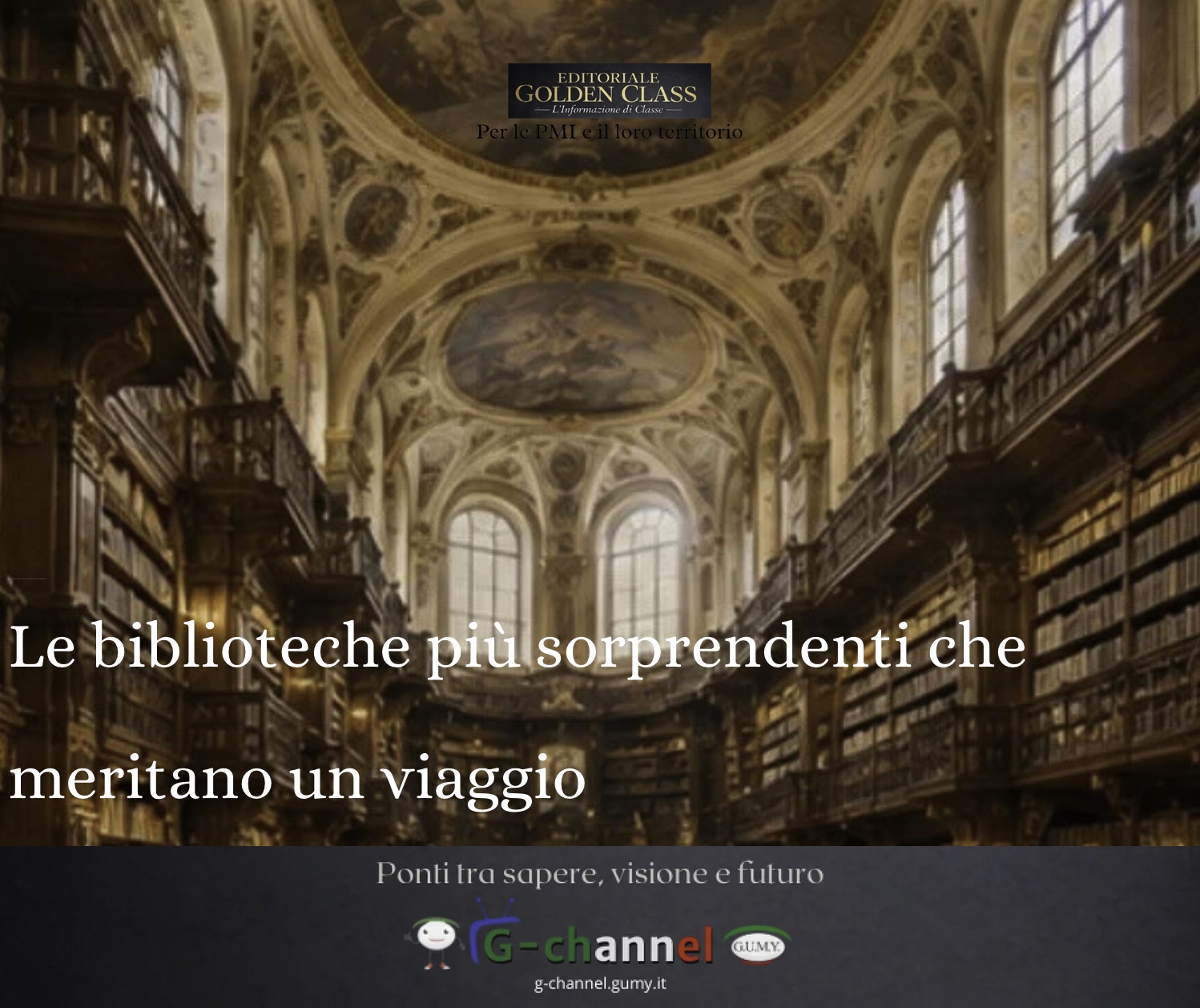 Le biblioteche più sorprendenti che meritano un viaggio